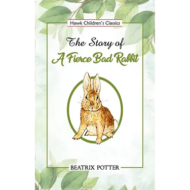 The Story of a Fierce Bad Rabbit
