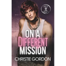 On a Different Mission: A Bi-Awakening MM Romance
