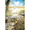 Something Wonderful