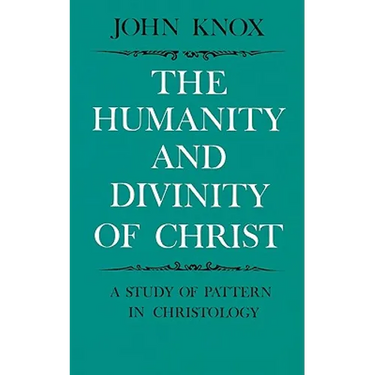 The Humanity and Divinity of Christ: A Study of Pattern in Christology