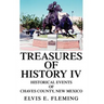 Treasures of History IV: Historical Events of Chaves County, New Mexico