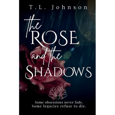 The Rose and the Shadows
