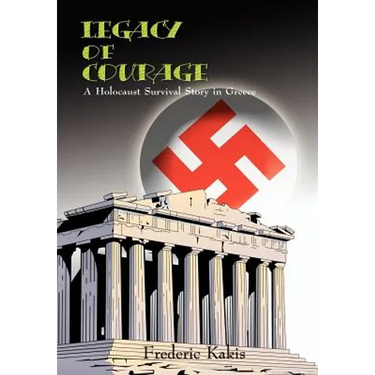 LEGACY of COURAGE: A Holocaust Survival Story In Greece