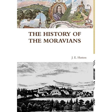 The History of the Moravians
