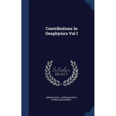 Contributions In Geophysics Vol I
