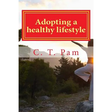Adopting a healthy lifestyle: - For an active body and mind