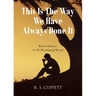 This Is The Way We Have Always Done It: Modern Idolatry: Are We Worshipping Wrong?