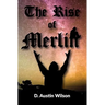 The Rise of Merlin