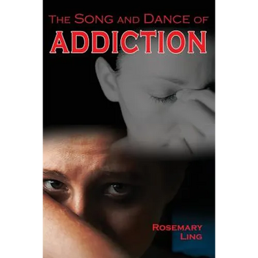 The Song and Dance of Addiction
