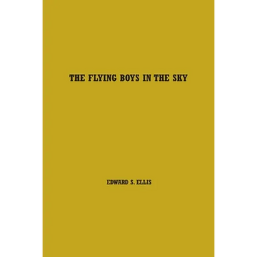 The Flying Boys in the Sky: Volume One