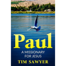 Paul: A missionary for Jesus