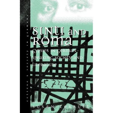 Sinti and Roma in German-Speaking Society and Literature: Volume 2