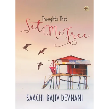 Thoughts that Set me Free