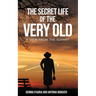 The Secret Life of the Very Old: A View from the Summit