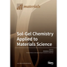 Sol-Gel Chemistry Applied to Materials Science