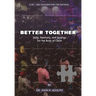 Better Together: A 90-Day Sojourn For The Faithful