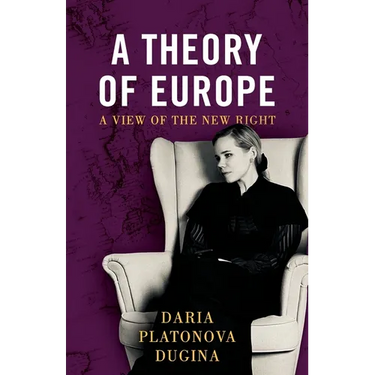 A Theory of Europe: A View of the New Right