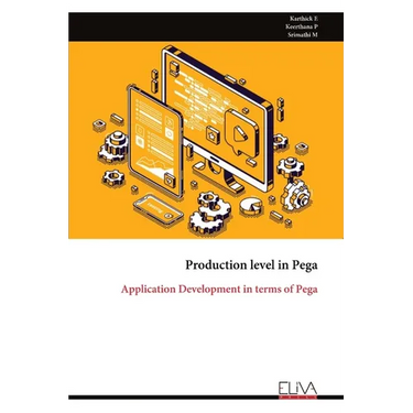 Production level in Pega: Application Development in terms of Pega