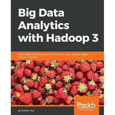 Big Data Analytics with Hadoop 3