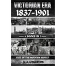 Victorian Era 1837-1901: Rise Of The Modern World