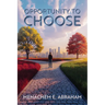 Opportunity to Choose