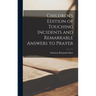 Children's Edition of Touching Incidents and Remarkable Answers to Prayer