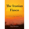 The Iranian Fiasco