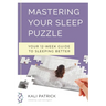 Mastering Your Sleep Puzzle: Your 12-Week Guide to Sleeping Better
