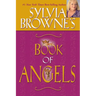 Sylvia Browne's Book of Angels