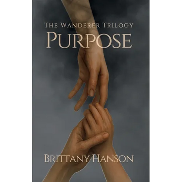 Purpose: The Wanderer Trilogy: Book One