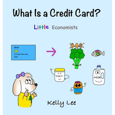What Is a Credit Card?: Personal Finance for Kids (Kids Money, Kids Educational Books, Baby, Toddler, Children, Savings, Ages 3-6, Preschool-kindergar