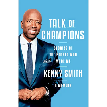 Talk of Champions: Stories of the People Who Made Me: A Memoir