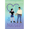 Nudged: A Sweet Brother's Best Friend Romantic Comedy