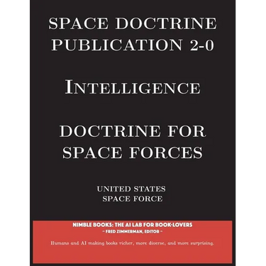Space Doctrine Publication 2-0 Intelligence: Doctrine for Space Forces