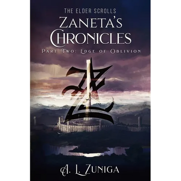 The Elder Scrolls - Zaneta's Chronicles - Part Two: Edge of Oblivion
