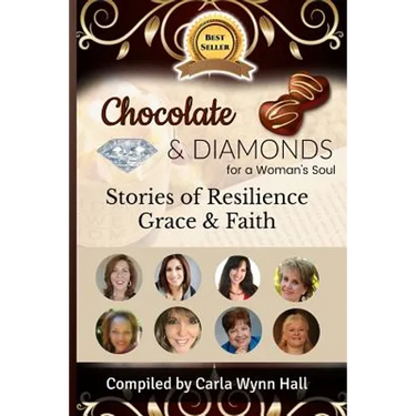 Chocolate and Diamonds for A Woman's Soul