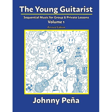 The Young Guitarist, Volume 1: Sequential Music for Group & Private Lessons