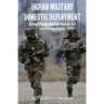 Indian Military Domestic Deployment: Armed Forces Special Powers ACT and Human Rights