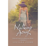 Walking Away: Unburied Truths of My Murderous Mother