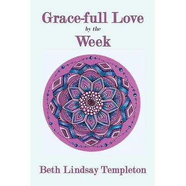 Grace-full Love by the Week