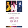 From Aphra Behn to Fun Home: A Cultural History of Feminist Theater