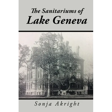The Sanitariums of Lake Geneva
