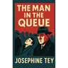 The Man in the Queue