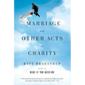 Marriage and Other Acts of Charity