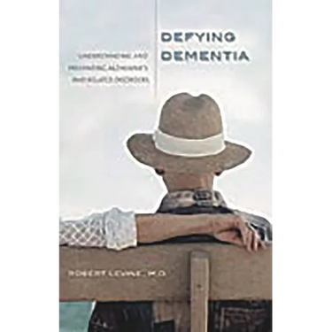 Defying Dementia: Understanding and Preventing Alzheimer's and Related Disorders