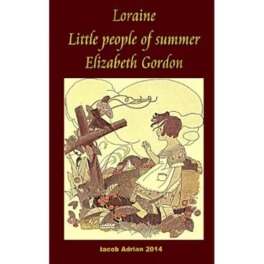 Loraine Little people of summer Elizabeth Gordon