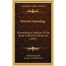 Herrick Genealogy: A Genealogical Register Of The Name And Family Of Herrick (1885)