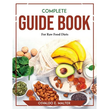 Complete Guide book For Raw Food Diets
