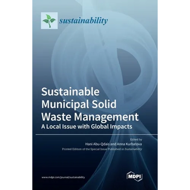 Sustainable Municipal Solid Waste Management: A Local Issue with Global Impacts