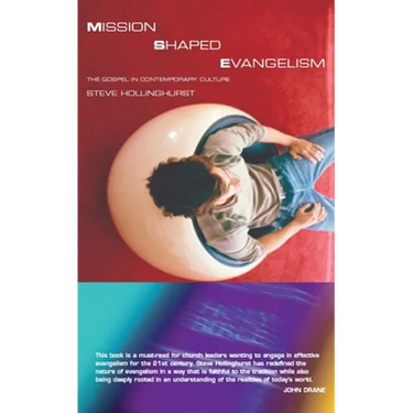 Mission-Shaped Evangelism: The Gospel in Contemporary Culture